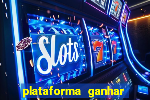 plataforma ganhar dinheiro jogando